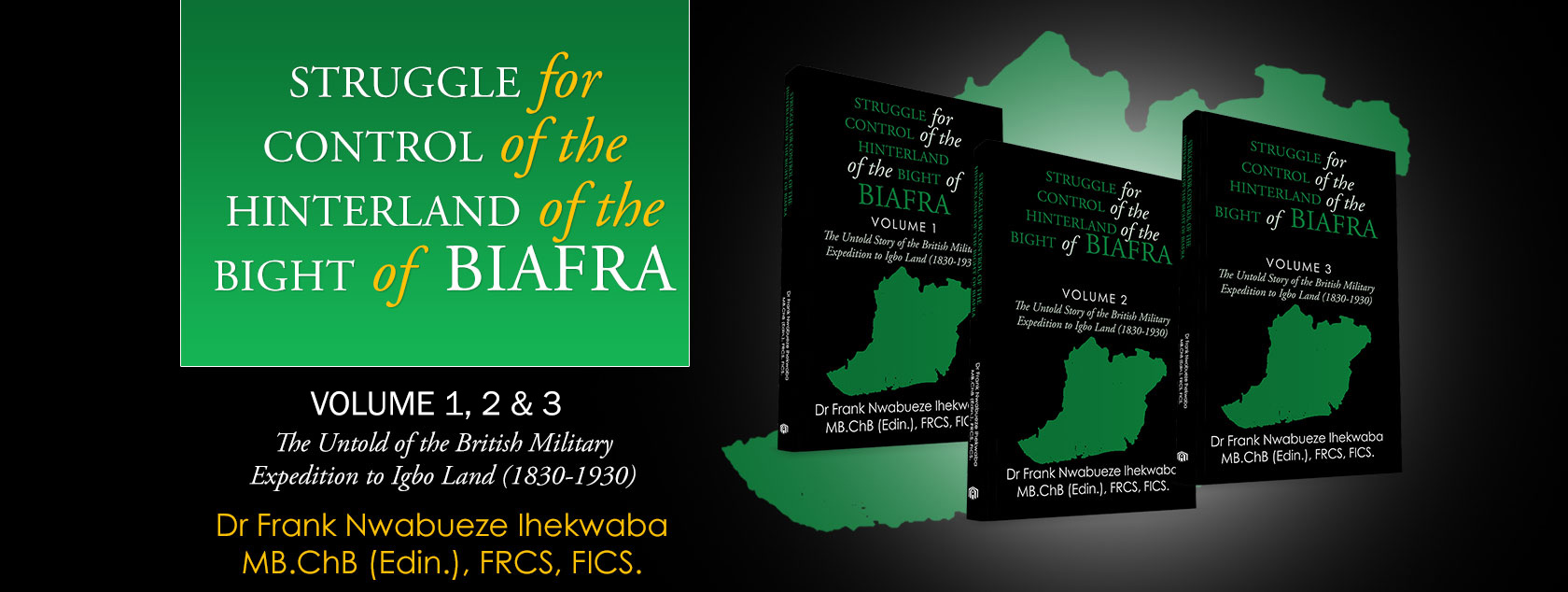 Struggle for Control of the Hinterland of the Bight of Biafra by Dr Frank Nwabueze Ihekwaba